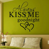1 Pcs Morden Wall Sticker Art Decor Always Kiss Me Goodnight Wall Stickers Bedroom Removable Decals DIY Bedroom Quotes Decals