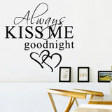 1 Pcs Morden Wall Sticker Art Decor Always Kiss Me Goodnight Wall Stickers Bedroom Removable Decals DIY Bedroom Quotes Decals