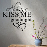1 Pcs Morden Wall Sticker Art Decor Always Kiss Me Goodnight Wall Stickers Bedroom Removable Decals DIY Bedroom Quotes Decals